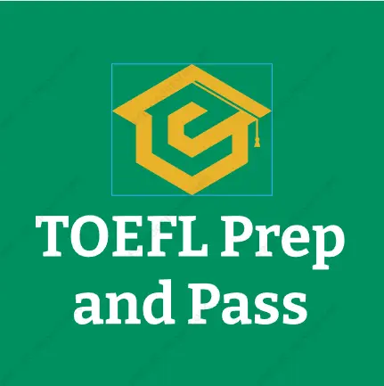 TOEFL Prep and Pass